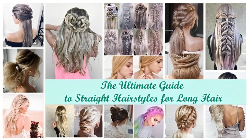 The Ultimate Guide to Straight Hairstyles for Long Hair