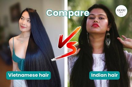 Compare Vietnamese hair and Indian hair