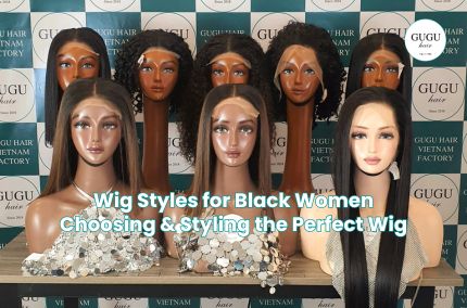 Wig Styles for Black Women: Choosing & Styling the Perfect Wig