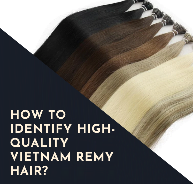 How to Identify High-Quality Raw Vietnamese Hair