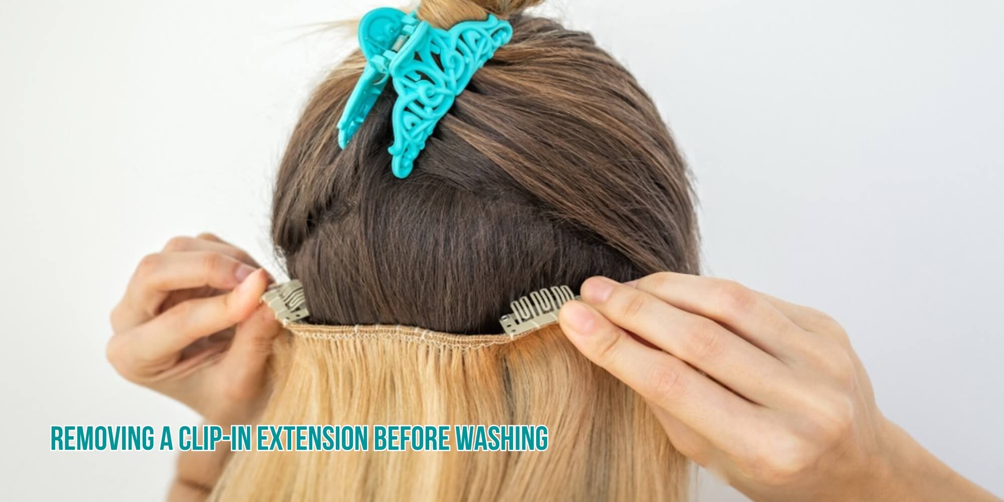 Removing a clip-in extension before washing