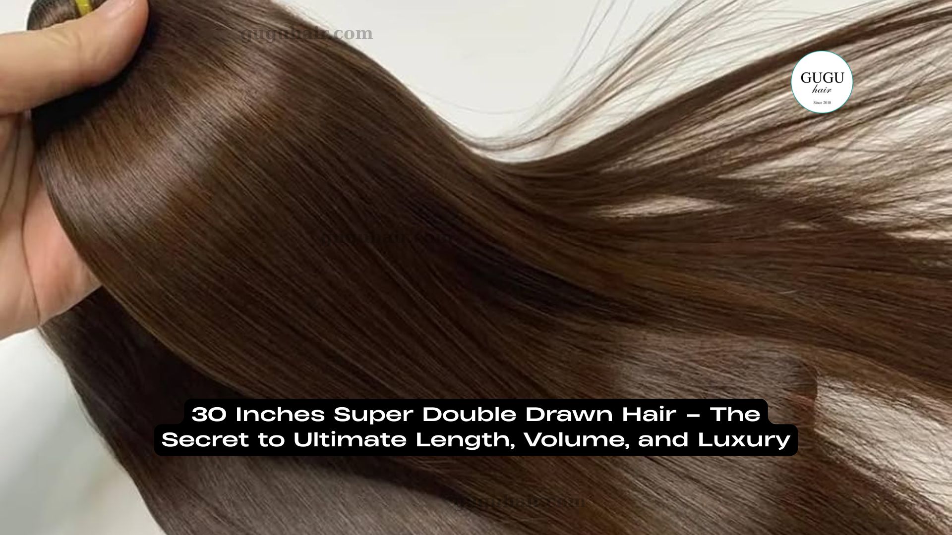 30 Inches Super Double Drawn Hair – The Secret to Ultimate Length, Volume, and Luxury