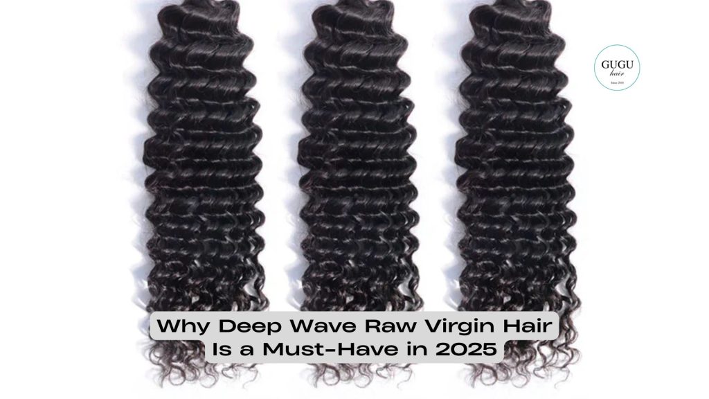 Why Deep Wave Raw Virgin Hair Is a Must-Have in 2025 84 Why Deep Wave Raw Virgin Hair Is a Must-Have in 2025