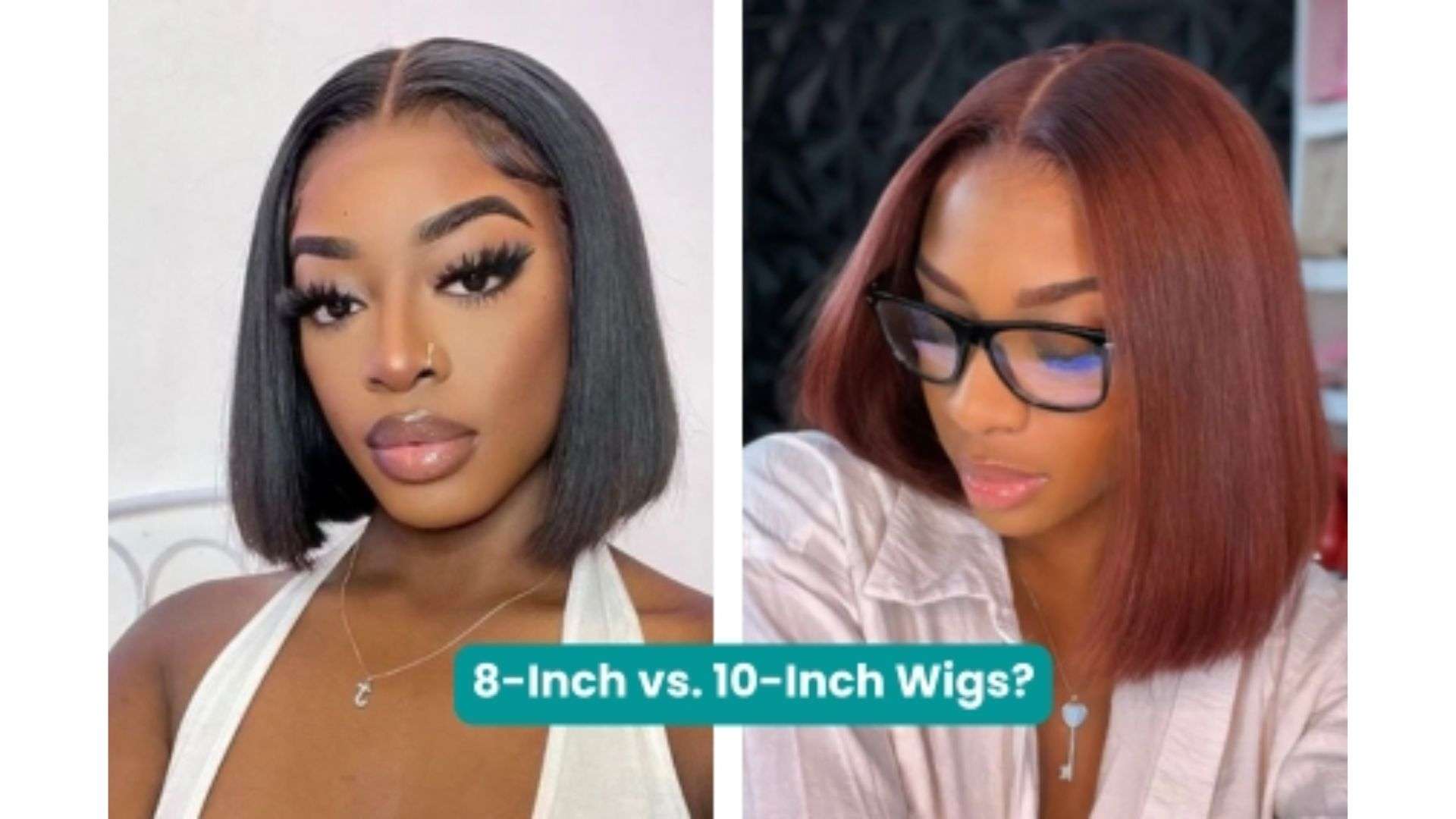 8-Inch vs 10-Inch Wigs: Which Length is Perfect for You? 1 8-Inch vs 10-Inch Wigs_ Which Length is Perfect for You