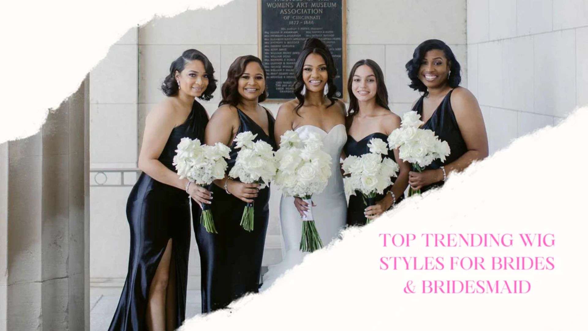 Top Wig Styles for Bridesmaids