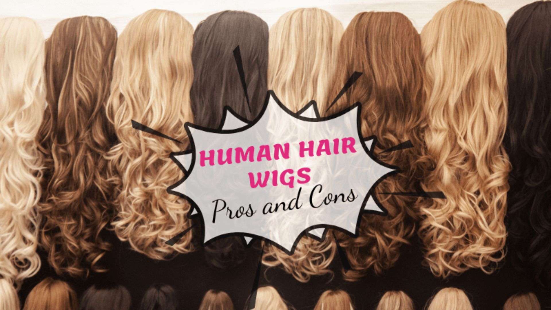 human hair wigs pros and cons