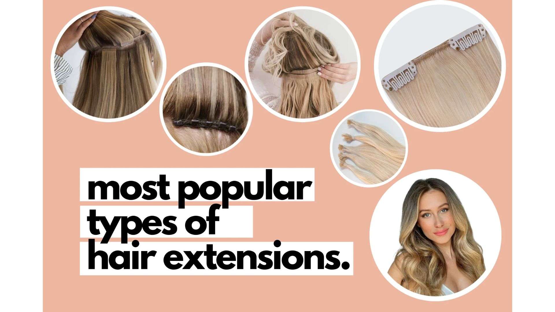 Hair Extension Care: How to Wash Them Without Damage 1 Understanding the Different Types of Hair Extensions